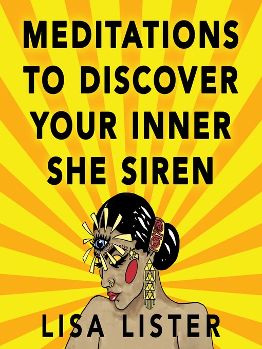 Title details for Meditations to Discover Your Inner SHE Siren by Lisa Lister - Available